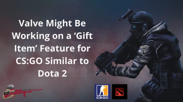 Valve Might Be Working on a ‘Gift Item Feature for CSGO